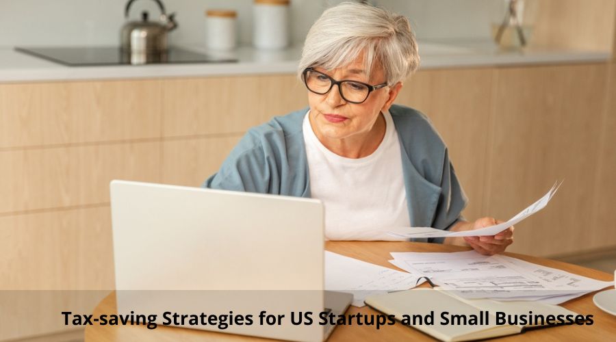 Tax-saving Strategies for US Startups and Small Businesses